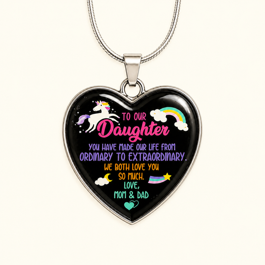 To Our Daughter Heart Necklace | You Made Our Life Extraordinary Gift from Mom & Dad