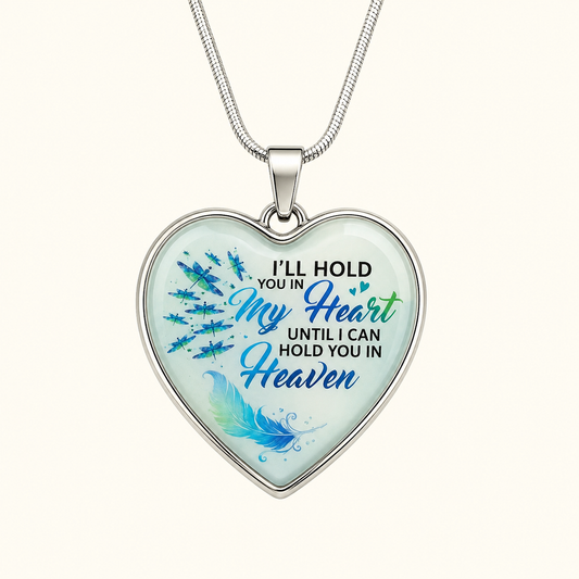 I'll Hold You in My Heart Until I Can Hold You in Heaven Necklace – Dragonfly Memorial Pendant