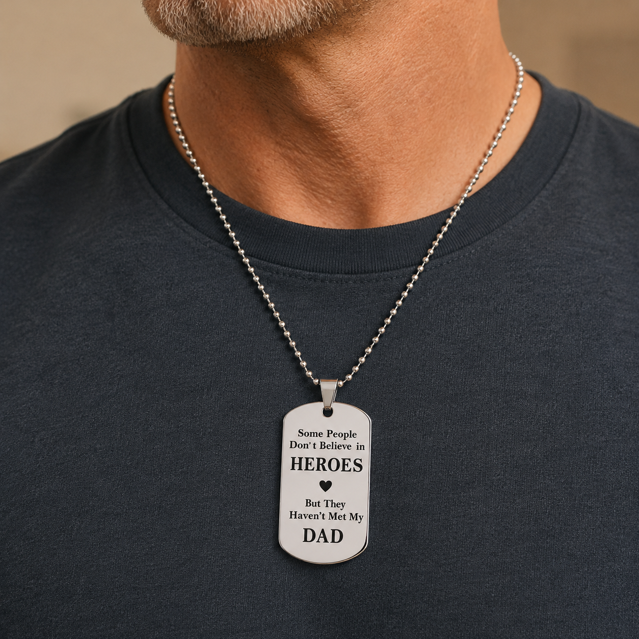 Some People Don't Believe in Heroes" Dad Dog Tag Necklace - Gift for Dad