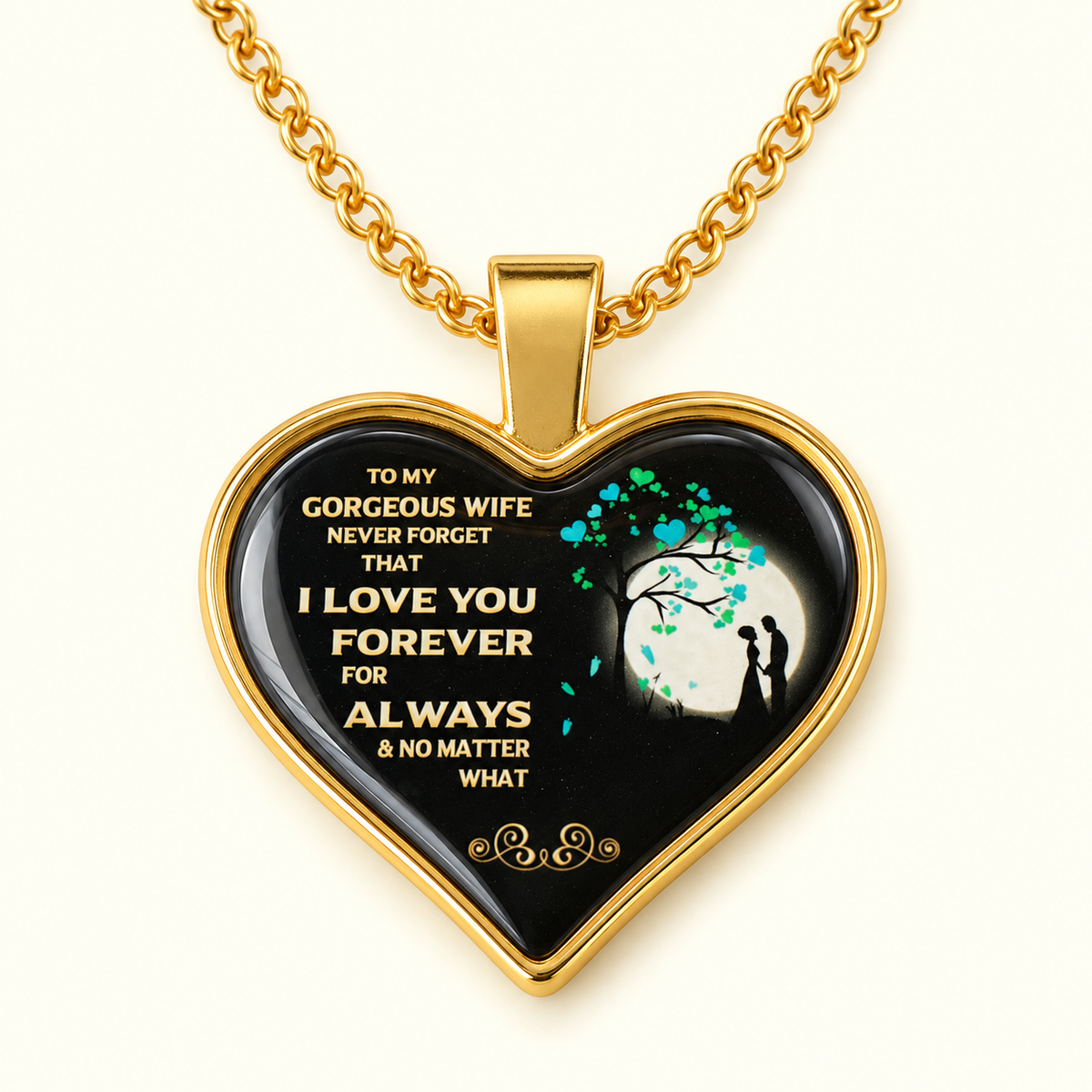 Gold wife necklace from husband with an I love you forever message
