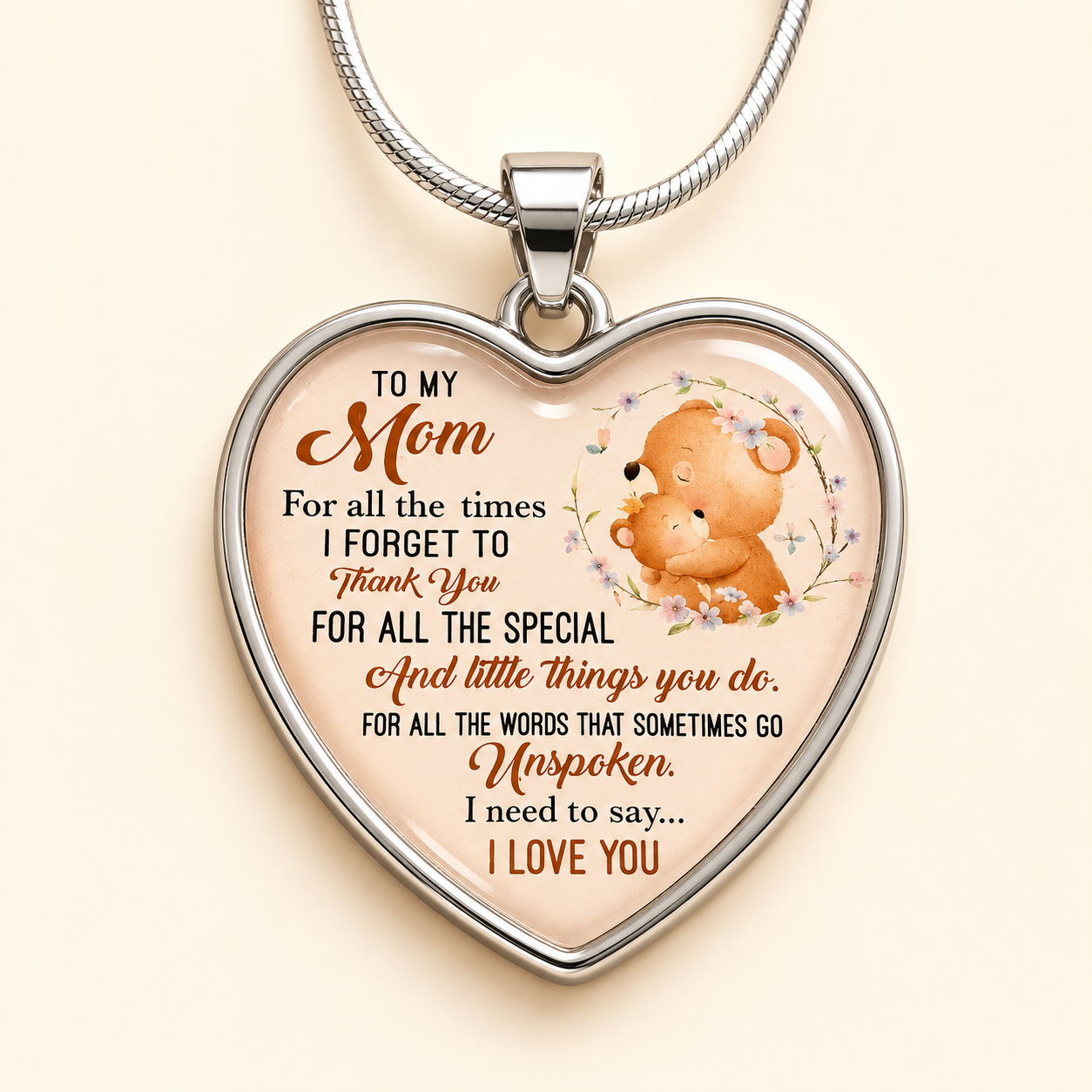 To My Mom For All The Times I Love You Necklace