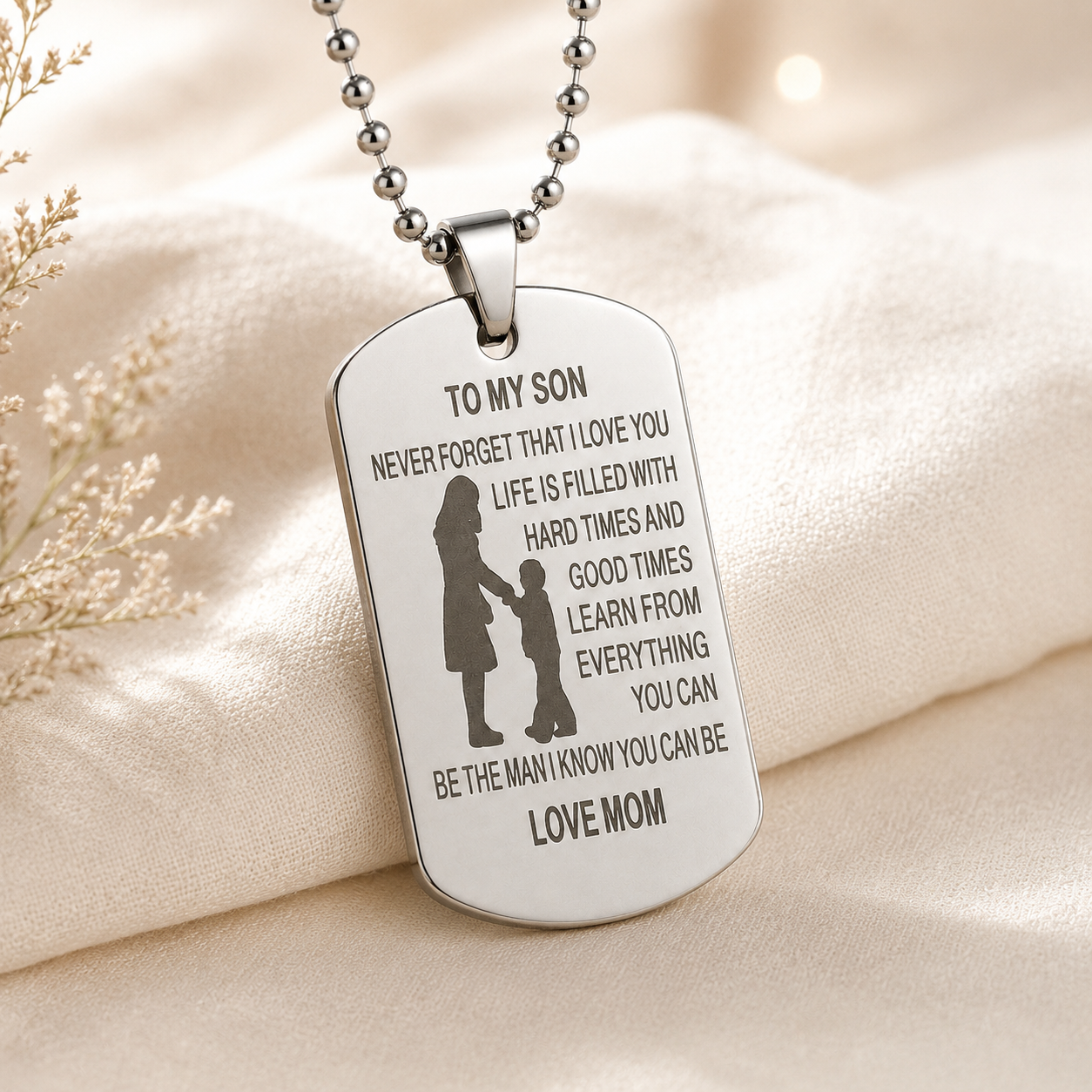 To My Son Dog Tag Necklace – Never Forget That I Love You, Be The Man I Know You Can Be, Love Mom Gift