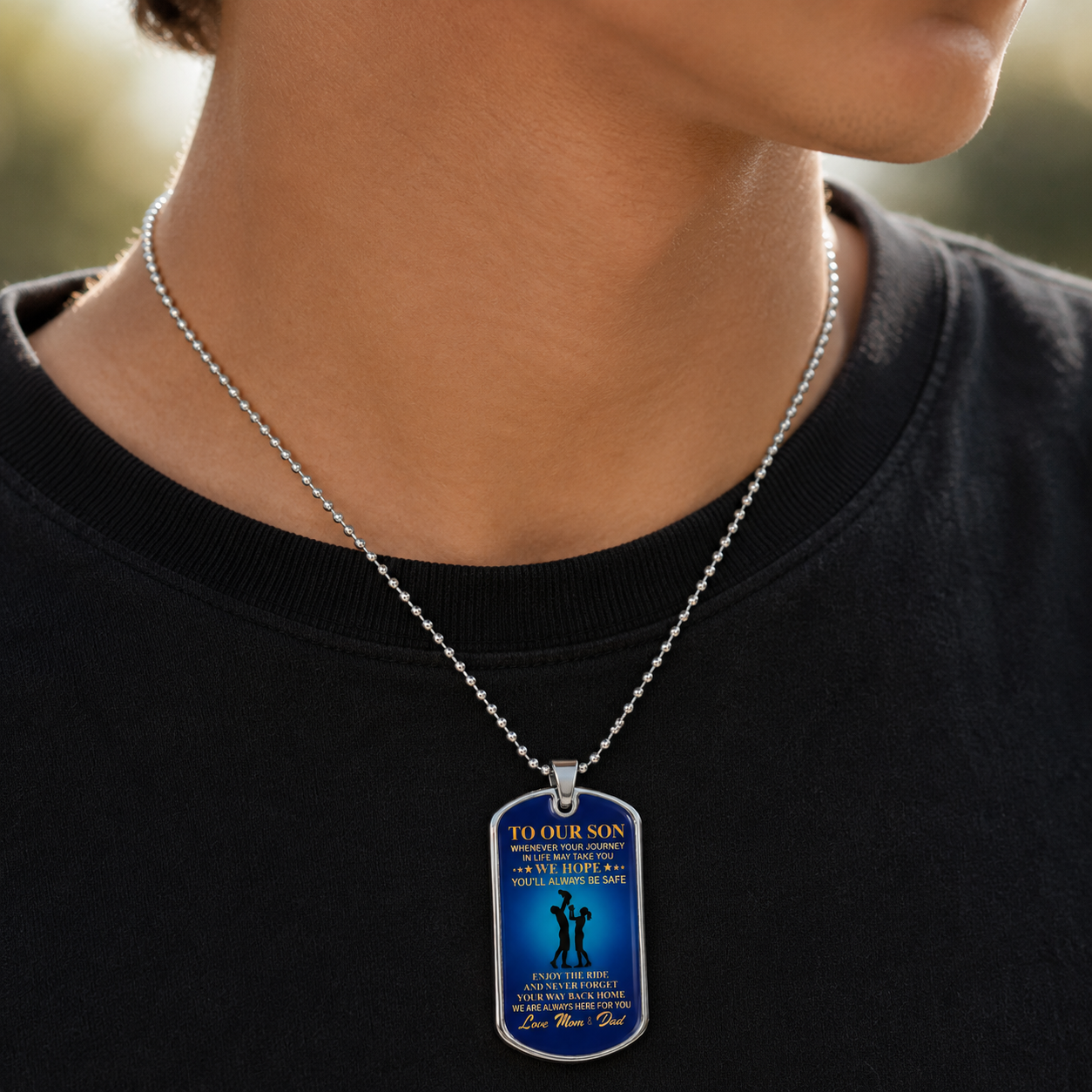 To Our Son Dog Tag Necklace – Wherever Life Takes You, We Hope You'll Always Be Safe, Love Mom & Dad